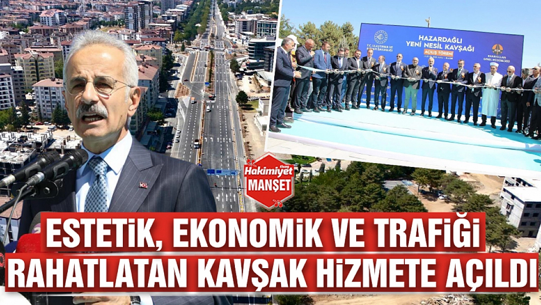 Estetik, ekonomik ve trafiği rahatlatan kavşak hizmete açıldı
