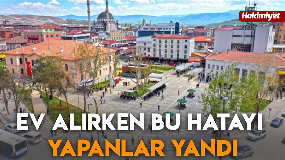 Ev alırken bu hatayı yapanlar yandı