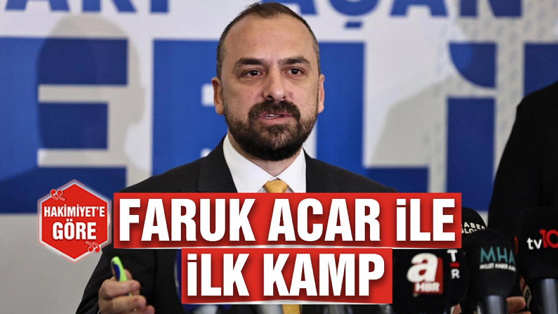 Faruk Acar İle İlk Kamp