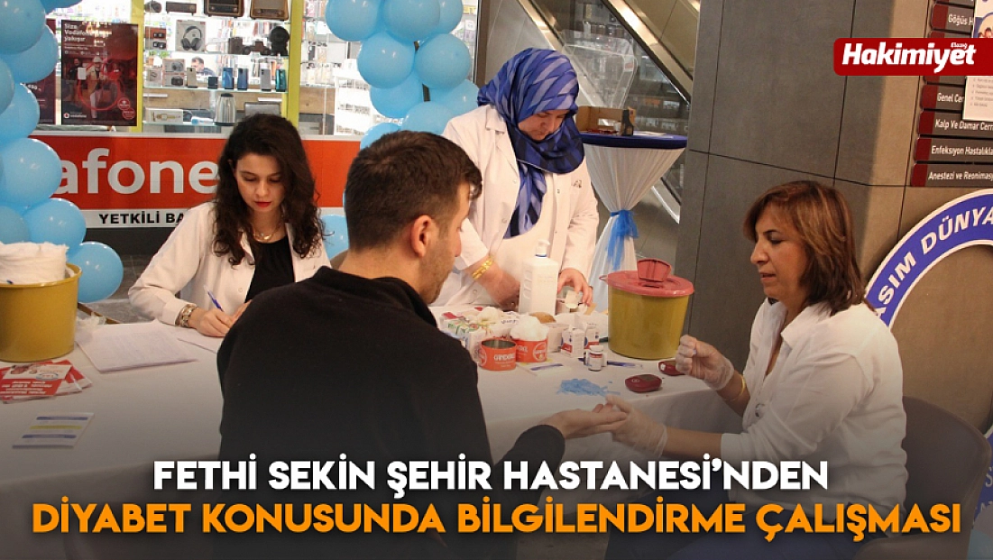 Fethi Sekin Şehir Hastanesi’nden diyabet konusunda bilgilendirme çalışması