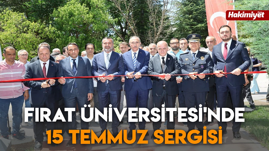 Fırat Üniversitesi'nde 15 Temmuz sergisi
