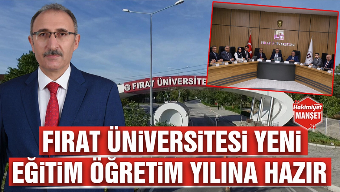 Fırat Üniversitesi yeni eğitim öğretim yılına hazır