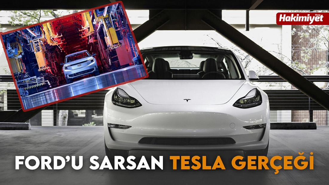 Ford’u sarsan Tesla gerçeği