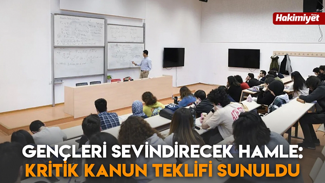 Gençleri sevindirecek hamle: Kritik kanun teklifi sunuldu