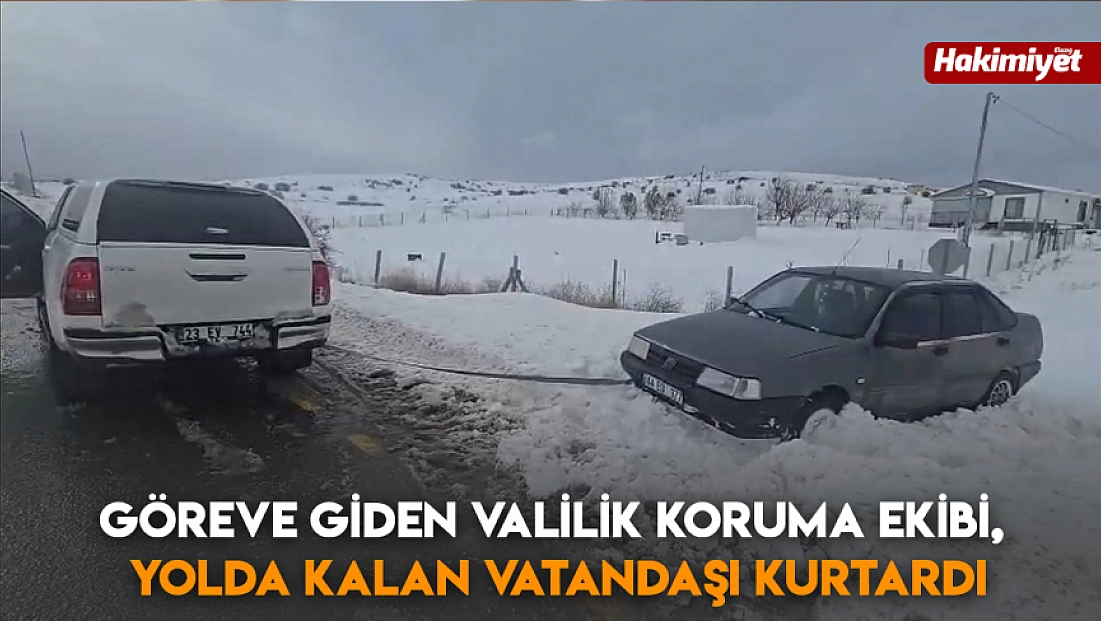 Göreve giden valilik koruma ekibi, yolda kalan vatandaşı kurtardı