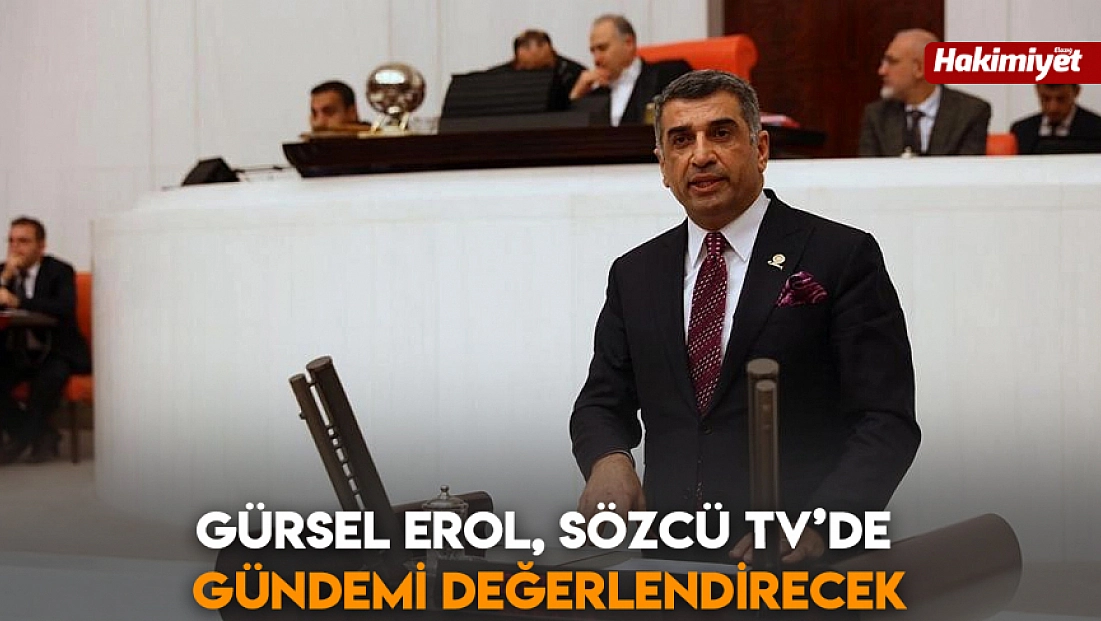 Gürsel Erol, Sözcü TV’de Gündemi Değerlendirecek