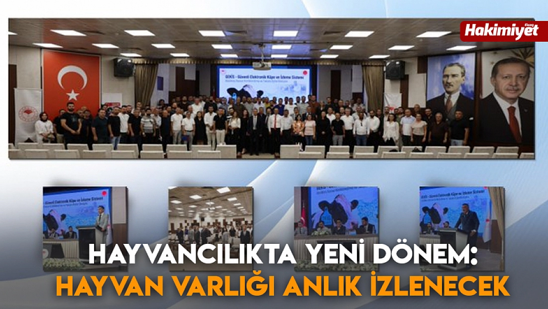 Hayvancılıkta yeni dönem: Hayvan varlığı anlık izlenecek