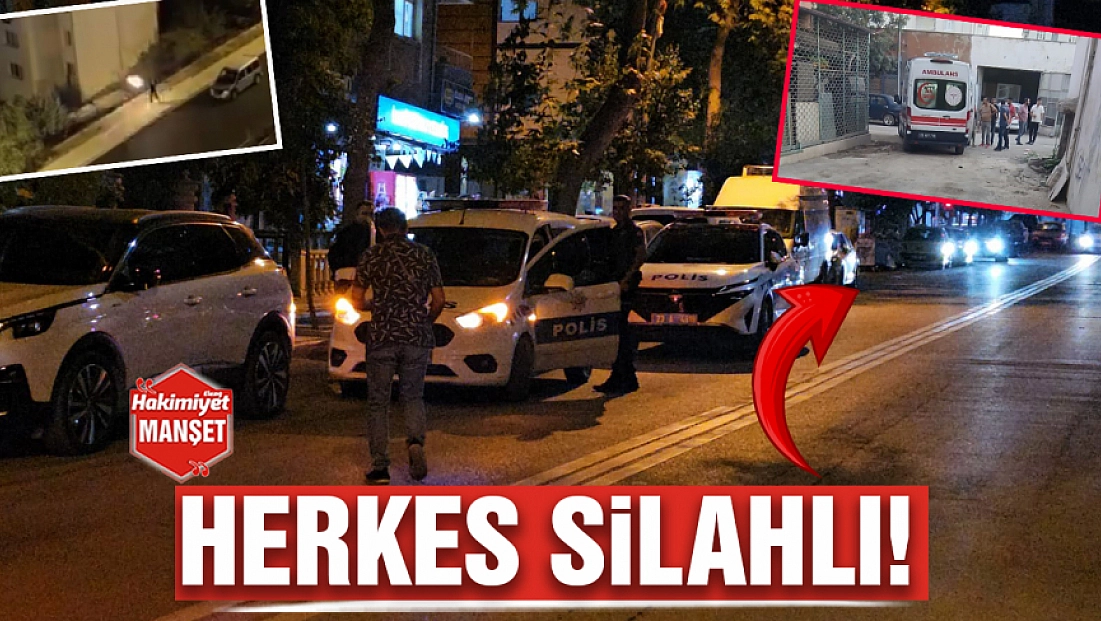 Herkes silahlı!