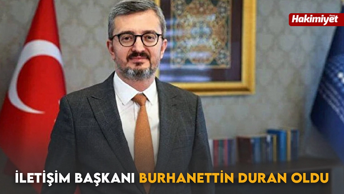 İletişim Başkanı Burhanettin Duran oldu