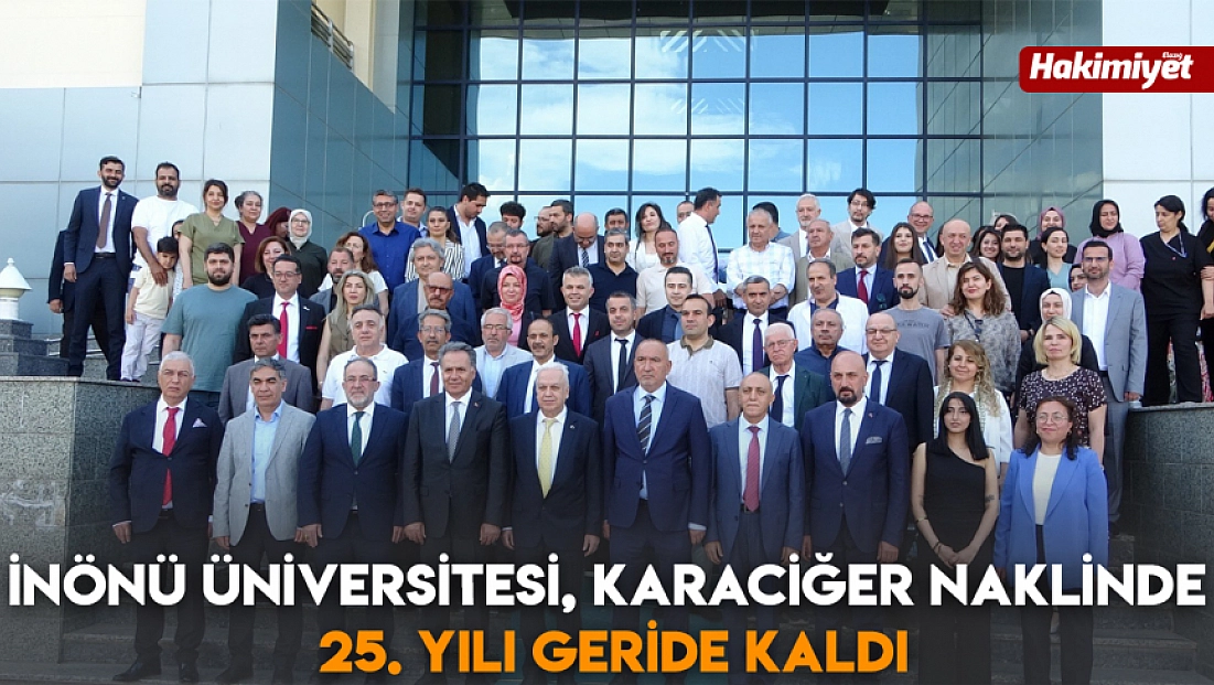 İnönü Üniversitesi, karaciğer naklinde 25. yılı geride kaldı