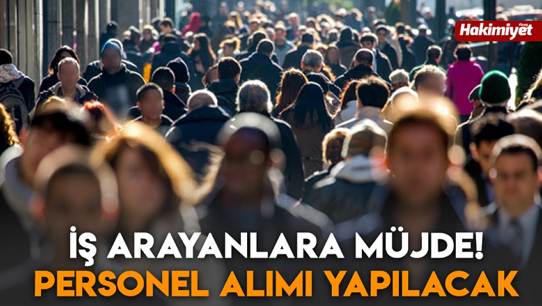 İş arayanlara müjde! Personel alımı yapılacak