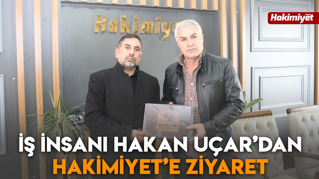 İş İnsanı Hakan Uçar’dan Hakimiyet’e ziyaret