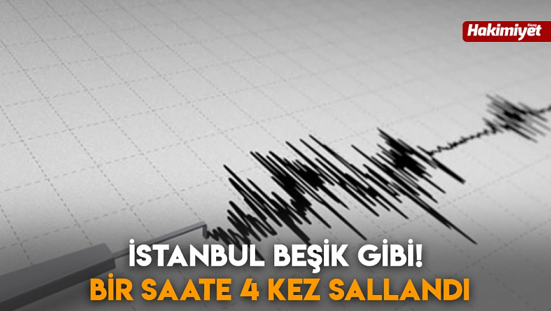 İstanbul beşik gibi! bir saate 4 kez sallandı