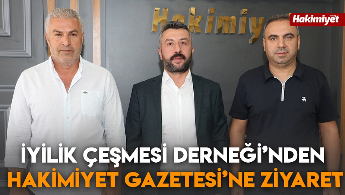İyilik Çeşmesi Derneği’nden Hakimiyet Gazetesi’ne ziyaret
