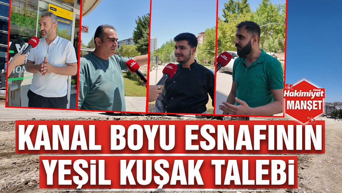 Kanal boyu esnafının yeşil kuşak talebi