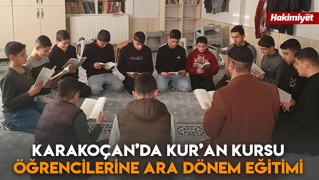 Karakoçan’da Kur’an kursu öğrencilerine ara dönem eğitimi