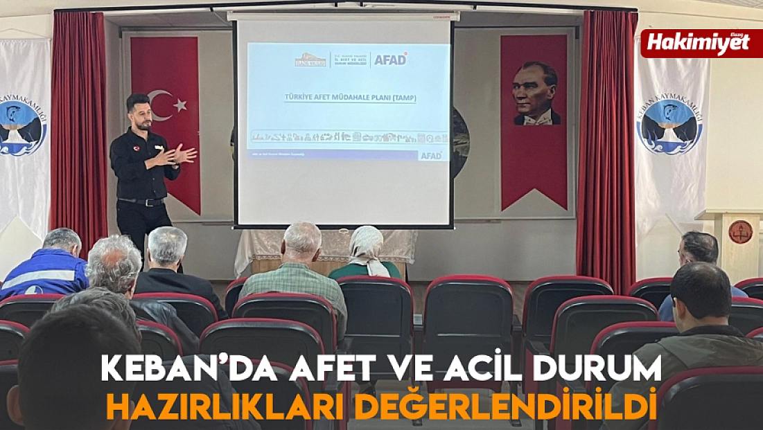 Keban’da afet ve acil durum hazırlıkları değerlendirildi