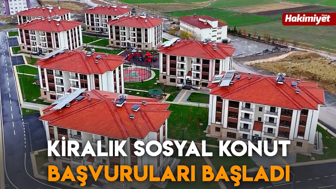 Kiralık Sosyal Konut başvuruları başladı
