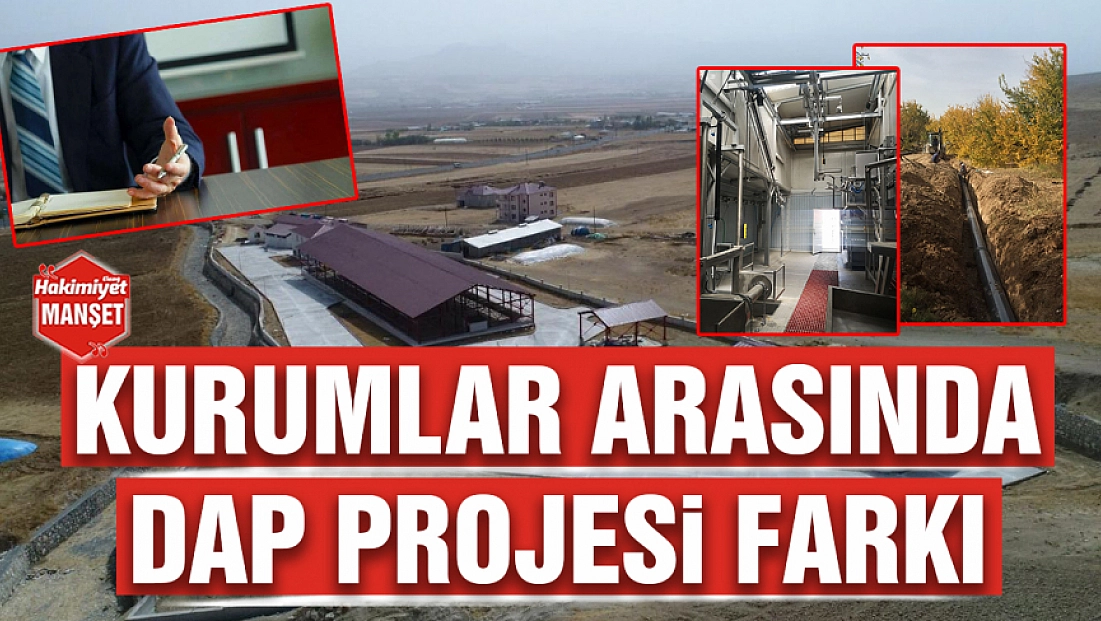 Kurumlar arasında DAP Projesi farkı