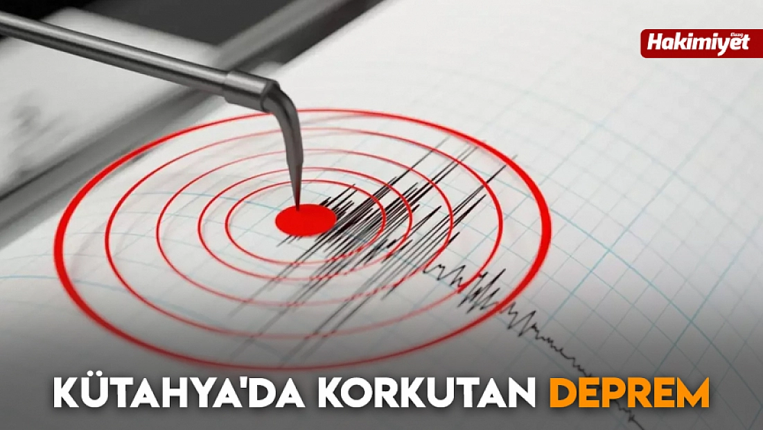 Kütahya'da korkutan deprem