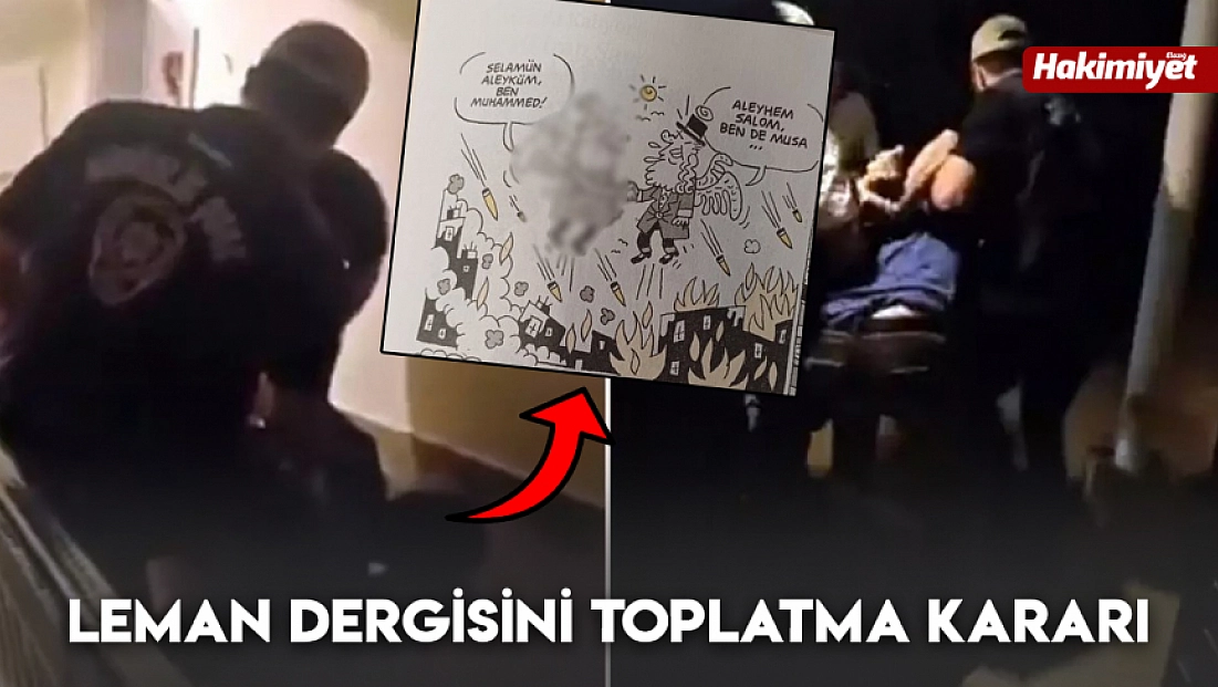 Leman dergisini toplatma kararı