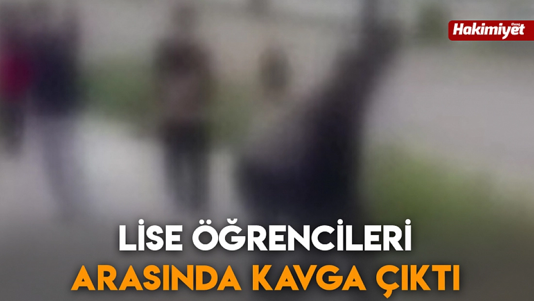 Lise öğrencileri arasında kavga çıktı