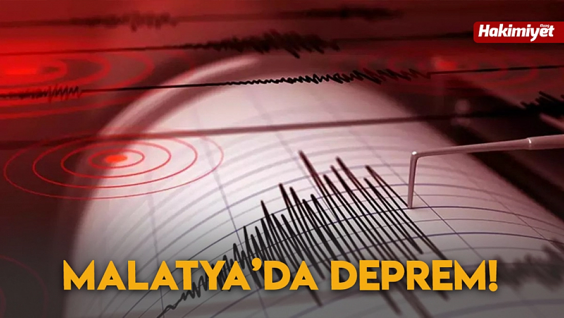 Malatya'da Deprem!