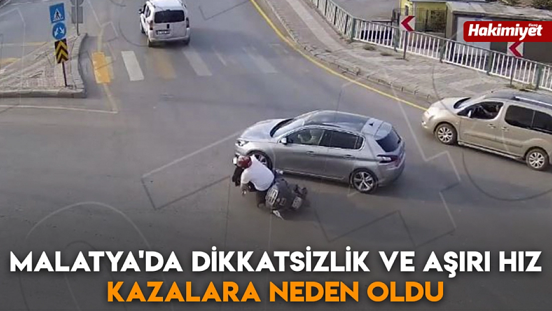 Malatya'da dikkatsizlik ve aşırı hız kazalaraa neden oldu