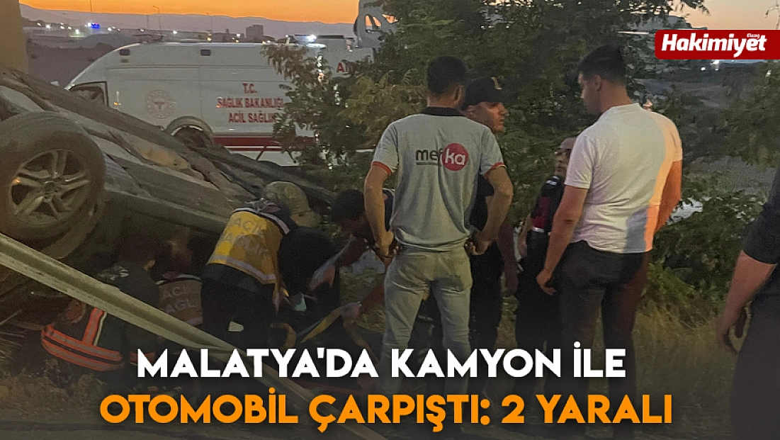 Malatya'da kamyon ile otomobil çarpıştı: 2 yaralı