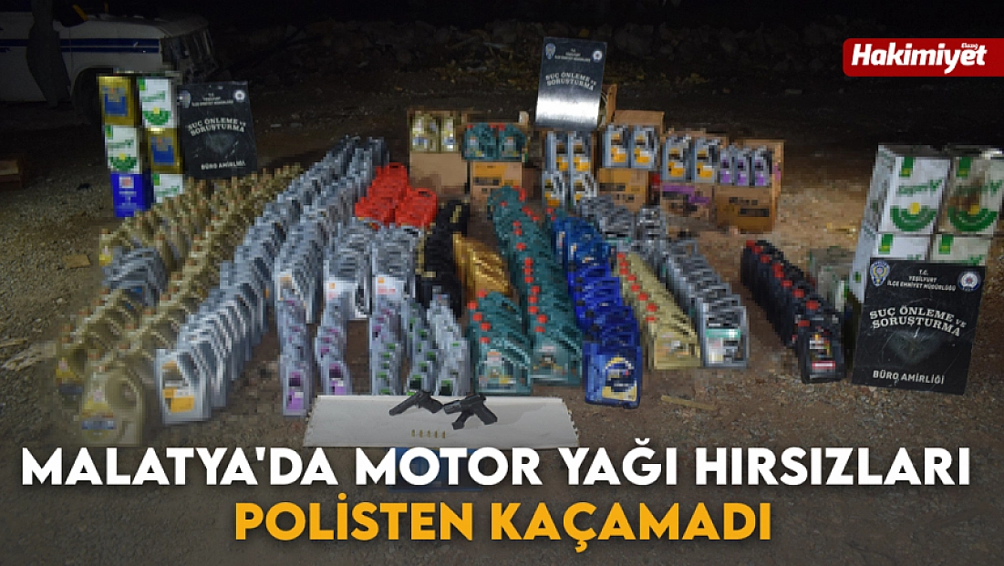 Malatya'da Motor yağı hırsızları polisten kaçamadı