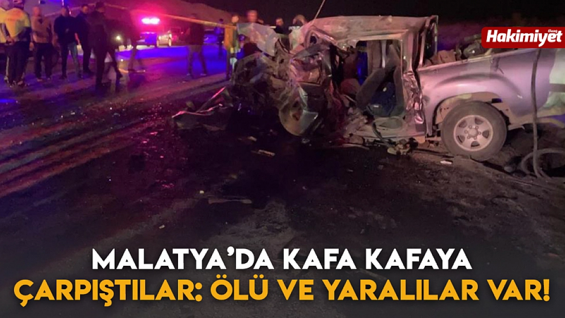 Malatya’da otomobil ile pikap kafa kafaya çarpıştı: 3 ölü, 4 yaralı