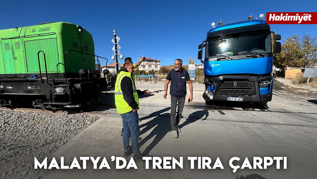 Malatya’da tren tıra çarptı