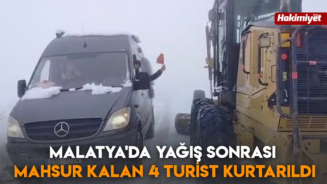 Malatya'da yağış sonrası mahsur kalan 4 turist kurtarıldı