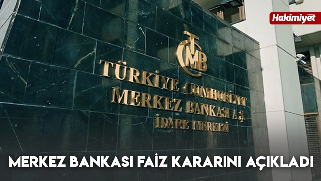 Merkez Bankası faiz kararını açıkladı