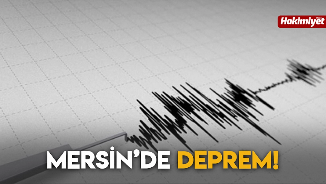 Mersin'de deprem!