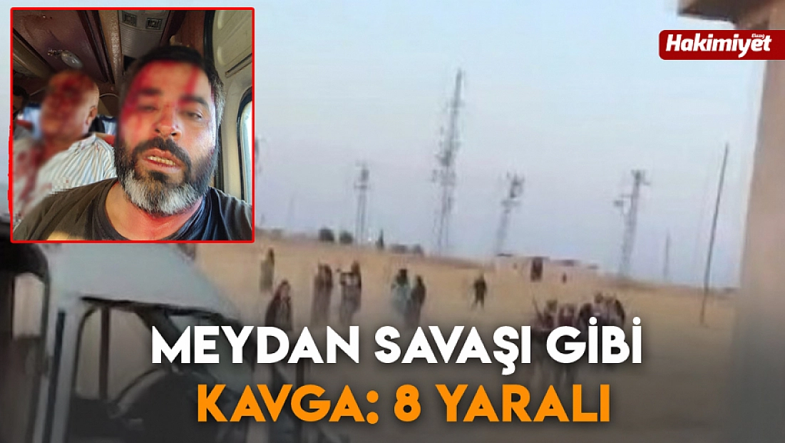 Meydan savaşı gibi kavga: 8 yaralı