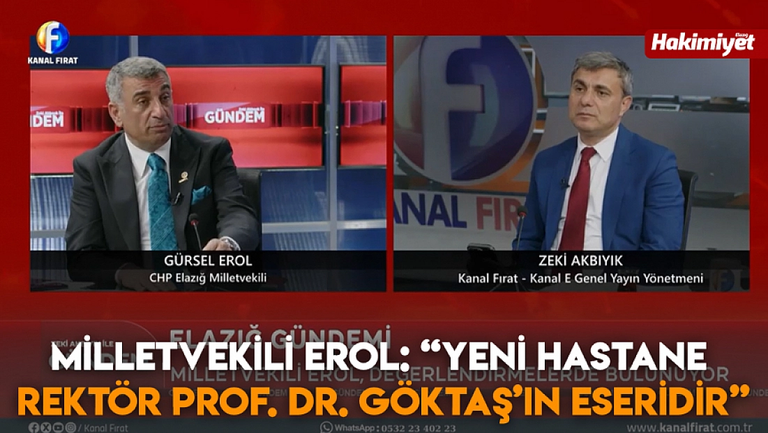 Milletvekili Erol: 'Yeni Hastane Rektör Prof. Dr. Göktaş’ın eseridir'