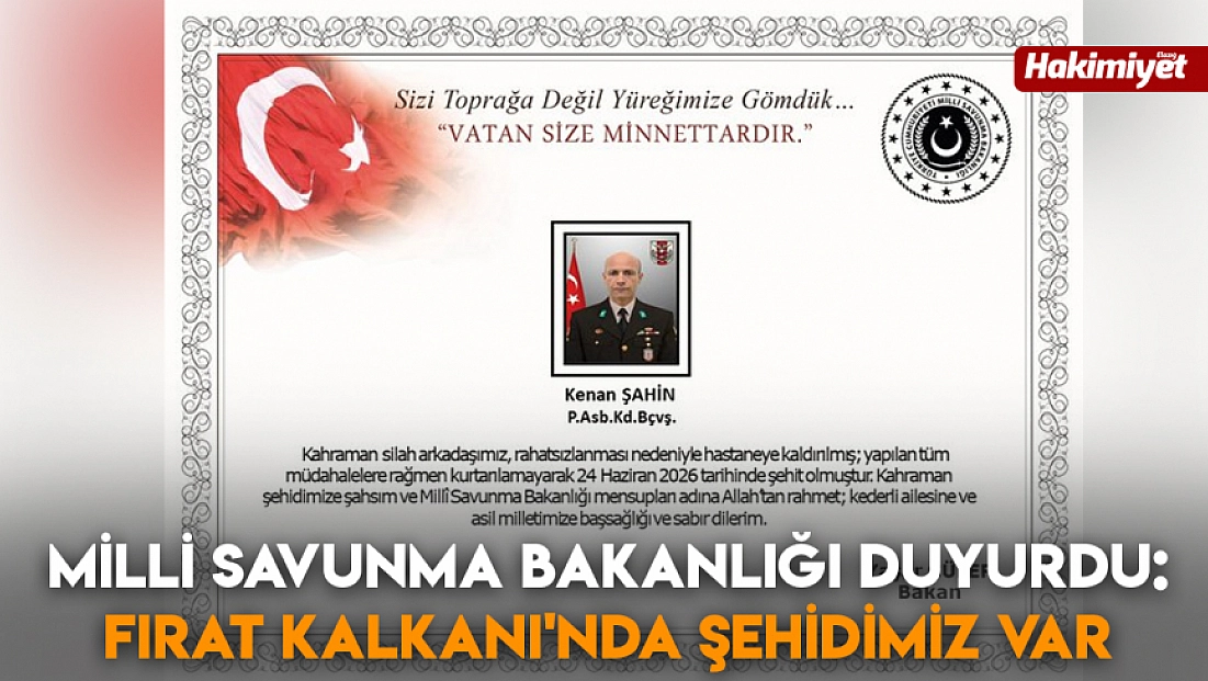 Milli Savunma Bakanlığı duyurdu: Fırat Kalkanı'nda şehidimiz var