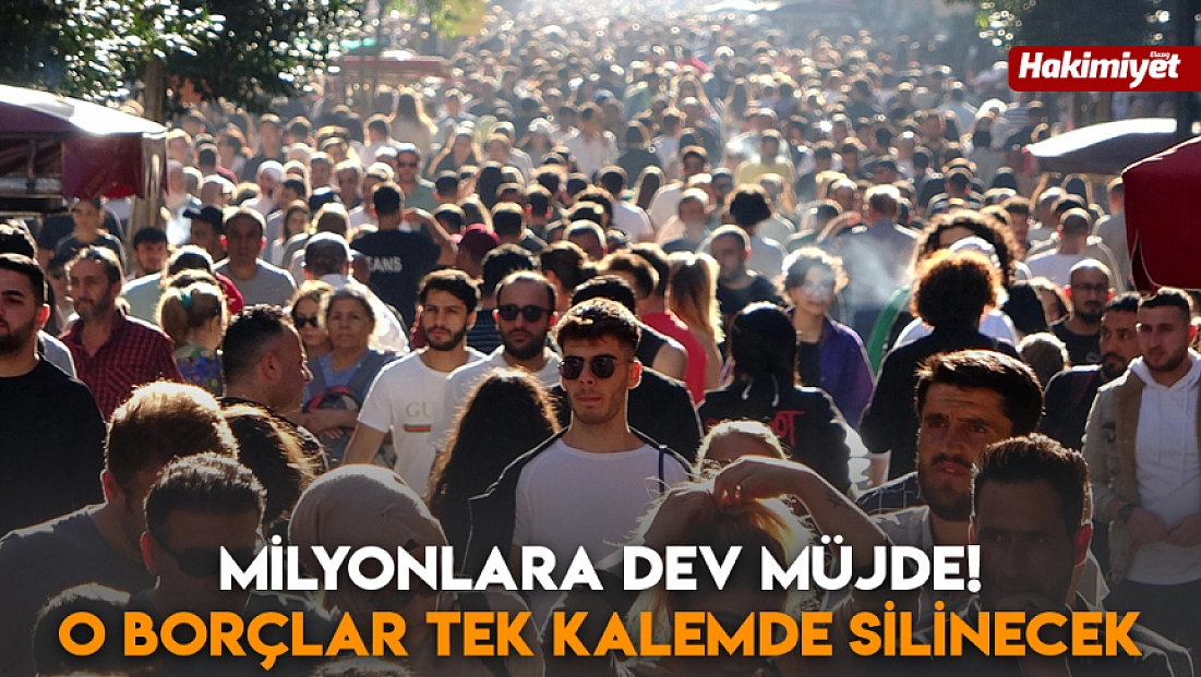 Milyonlara dev müjde! O borçlar tek kalemde silinecek