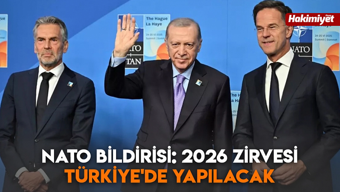 NATO bildirisi: 2026 zirvesi Türkiye'de yapılacak
