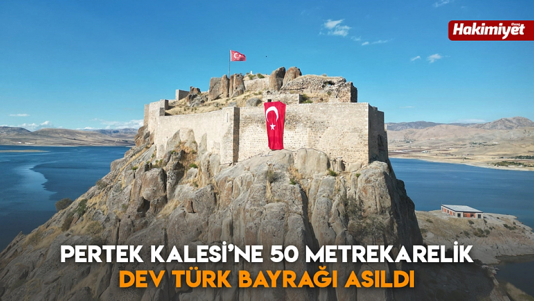 Pertek Kalesi’ne 50 metrekarelik dev Türk Bayrağı asıldı