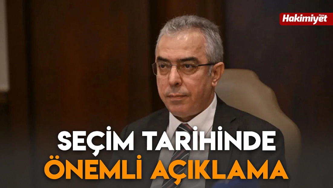 Seçim tarihinde önemli açıklama