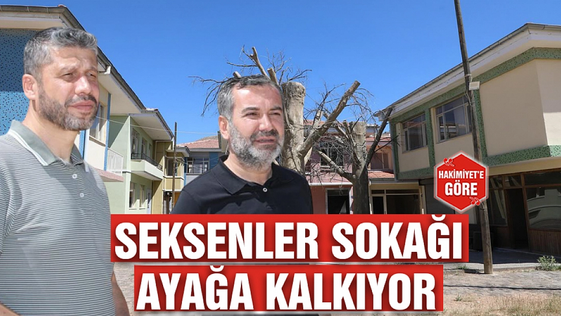 Seksenler Sokağı ayağa kalkıyor