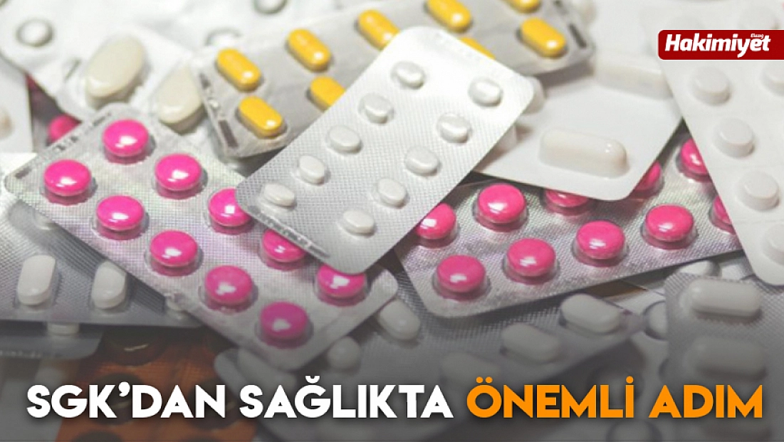 SGK’dan sağlıkta önemli adım
