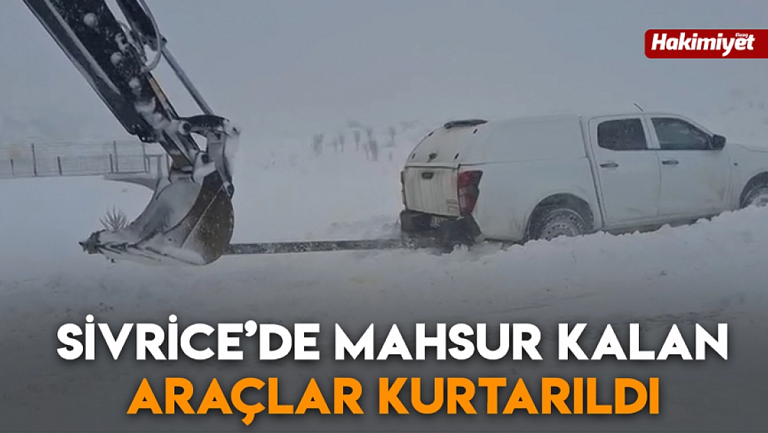 Sivrice’de mahsur kalan araçlar kurtarıldı