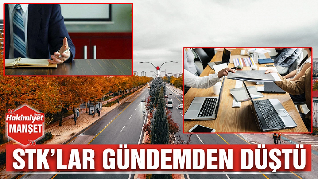 STK’lar gündemden düştü