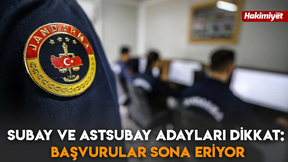 Subay ve astsubay adayları dikkat: Başvurular sona eriyor