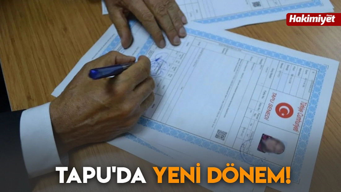 Tapu'da yeni dönem!