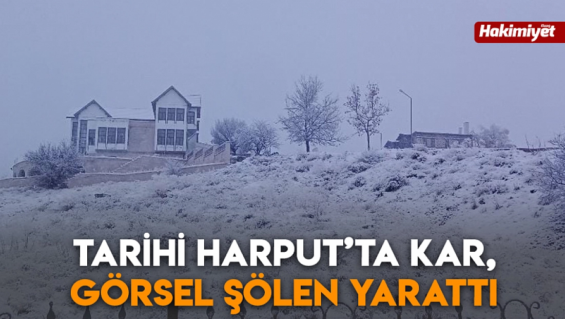 Tarihi Harput’ta kar, görsel şölen yarattı