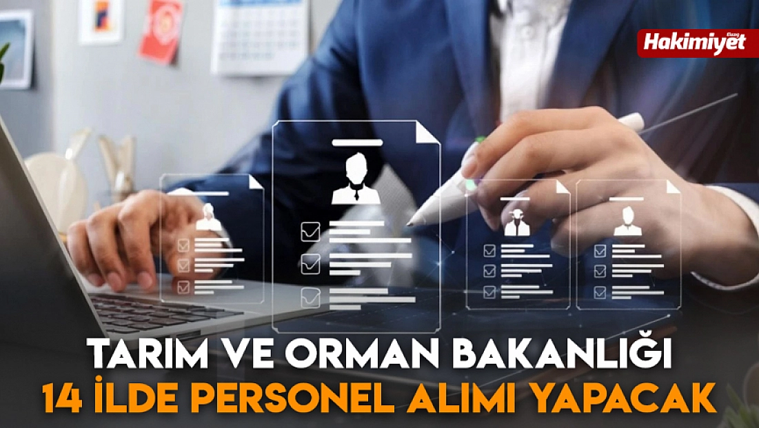 Tarım ve Orman Bakanlığı 14 ilde personel alımı yapacak